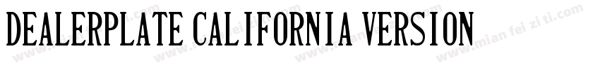 Dealerplate California Version 100字体转换